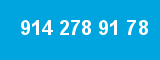 914 278 91 78